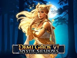 Demi Gods VI Mystic Shadows